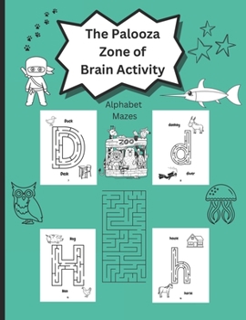 Paperback Palooza Zone Of Brain Activity: Alphabet Mazes Book