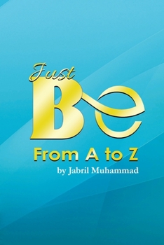 Paperback Just Be from A to Z Book