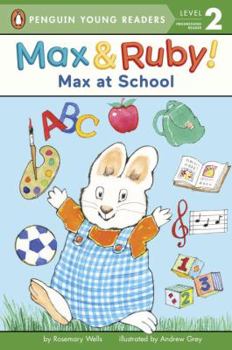 Max at School - Book  of the Max and Ruby