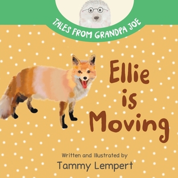 Paperback Ellie is Moving: A Book to Help Children with Emotions and Feelings About Moving Book