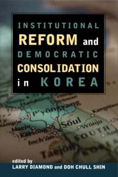 Paperback Institutional Reform and Democratic Consolidation in Korea Book