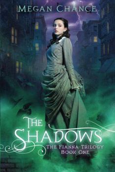 Shadows, The - Book #1 of the Fianna Trilogy