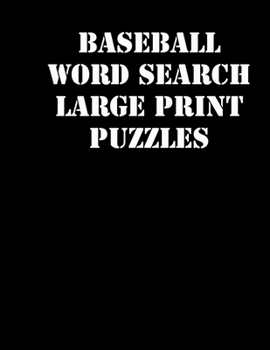 Paperback Baseball Word Search Large print puzzles: large print puzzle book.8,5x11, matte cover, soprt Activity Puzzle Book with solution [Large Print] Book