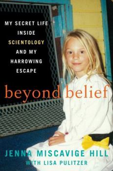 Hardcover Beyond Belief: My Secret Life Inside Scientology and My Harrowing Escape Book