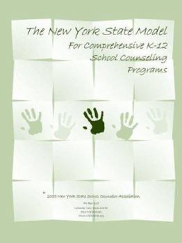 Paperback The New York State Model for Comprehensive K-12 School Counseling Programs Book