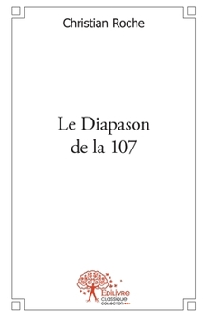 Paperback Le Diapason de la 107 [French] Book