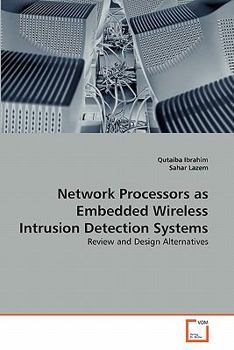 Paperback Network Processors as Embedded Wireless Intrusion Detection Systems Book