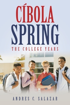 C�bola Spring: The College Years