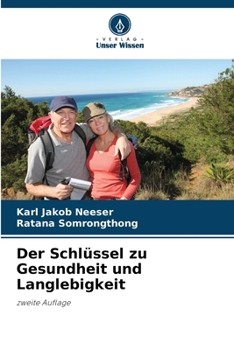 Paperback Der Schlüssel zu Gesundheit und Langlebigkeit [German] Book