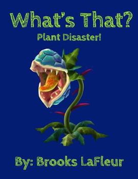 Paperback What's That! Plant Disaster! Book
