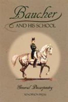 Paperback Baucher and His School: With Appendix I: Recollections From LOUIS RUL and EUGÈNE CARON With Appendix II: Commentary by LOUIS SEEGER From his pamphlet: Book