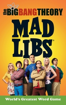 Paperback The Big Bang Theory Mad Libs: World's Greatest Word Game Book