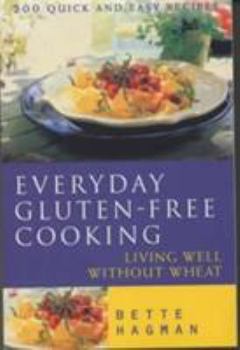 Paperback Everyday Gluten Free Cooking : Living Well Without Wheat Book