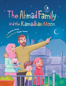 Paperback The Ahmad Family and the Ramadhan Moon Book