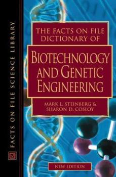 The Facts on File Dictionary of Biotechnology and Genetic Engineering (The Facts on File Science Dictionary Series)