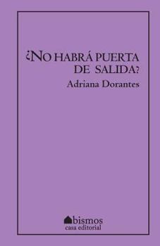 Paperback ¿No habrá puerta de salida? [Spanish] Book