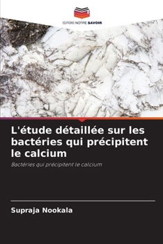 Paperback L'étude détaillée sur les bactéries qui précipitent le calcium [French] Book