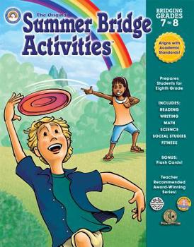 Summer Bridge Activities®: Bridging Grades Seventh to Eighth - Book  of the Summer Bridge Activities