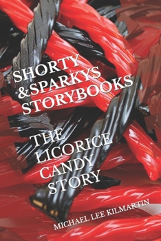 Paperback Shorty&Sparky Story Books: The Licorice Candy Story #2 Book