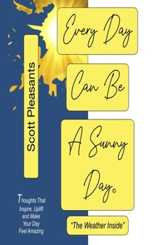 Paperback Every Day Can Be A Sunny Day "The Weather Inside" Book