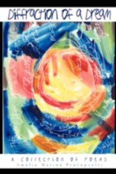 Paperback Diffraction of a Dream: A Collection of Poems Book