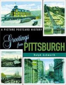 Paperback Greetings from Pittsburgh: A Picture Postcard History Book