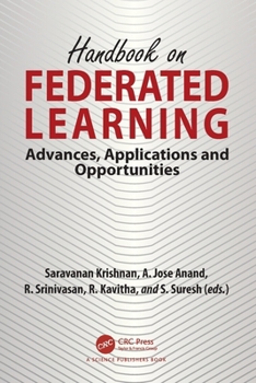 Paperback Handbook on Federated Learning: Advances, Applications and Opportunities Book
