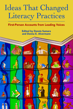 Paperback Ideas That Changed Literacy Practices: First Person Accounts from Leading Voices Book