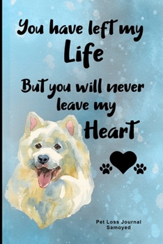 Paperback Pet Loss Journal Samoyed: Guided Prompt Keepsake Workbook Book