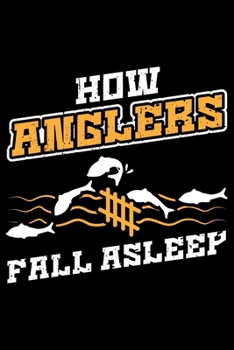 How Anglers Fall Asleep: Lined A5 Notebook for How Fall Asleep Journal