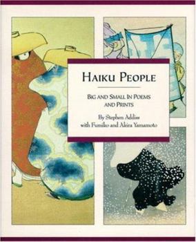Hardcover Haiku People: Big and Small in Poems and Prints Book
