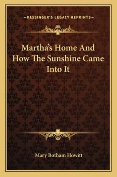 Paperback Martha's Home And How The Sunshine Came Into It Book