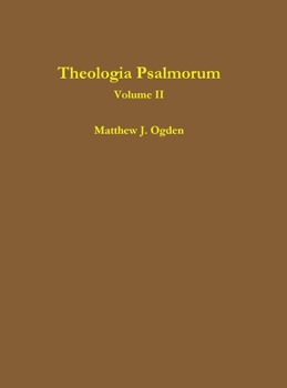 Theologia Psalmorum (Volume II)