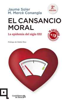 Paperback El Cansancio Moral: La Epidemia del Siglo XXI [Spanish] Book