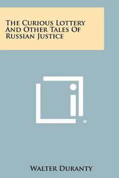 Curious Lottery and Other Tales of Russian Justice (Short Story Index Reprint)