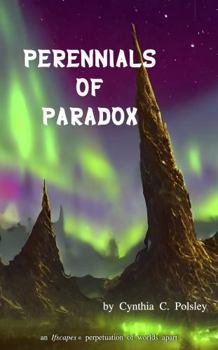 Perennials of Paradox (Ifscapes)
