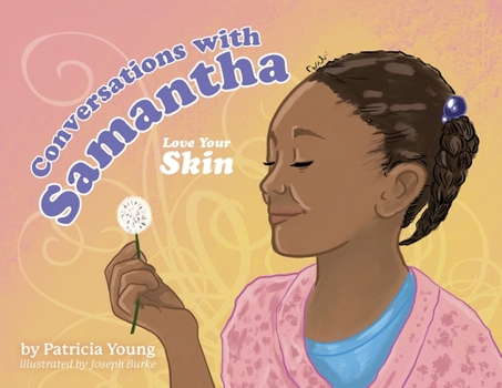 Paperback Conversations with Samantha: Love Your Skin Book