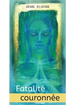 Paperback Fatalité couronnée [French] Book