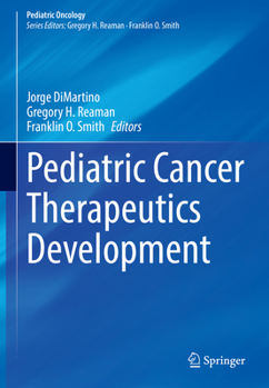 Hardcover Pediatric Cancer Therapeutics Development Book