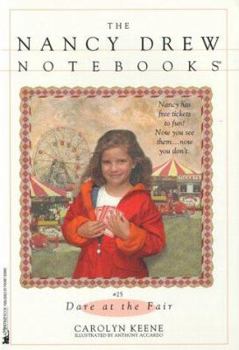 Dare at the Fair (Nancy Drew: Notebooks, #25) - Book #25 of the Nancy Drew: Notebooks