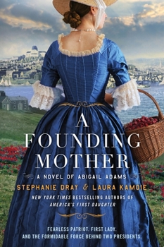 Paperback A Founding Mother: A Novel of Abigail Adams Book