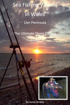 Paperback Sea Fishing Venues In Wales - Llyn Peninsula: Sea Fishing Venues in Wales - Llyn Peninsula Book