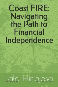 Paperback Coast FIRE: Navigating the Path to Financial Independence Book