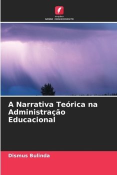 Paperback A Narrativa Teórica na Administração Educacional [Portuguese] Book