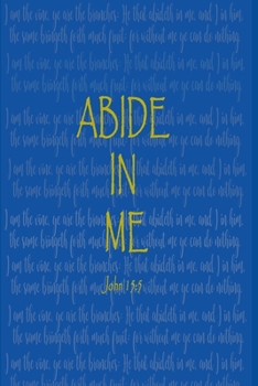 Paperback Abide In Me: John 15:5 Book