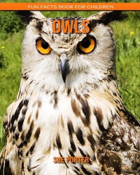 Owls: Fun Facts Book for Children