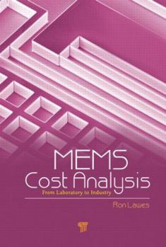 Hardcover MEMS Cost Analysis: From Laboratory to Industry Book