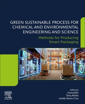 Paperback Green Sustainable Process for Chemical and Environmental Engineering and Science: Methods for Producing Smart Packaging Book