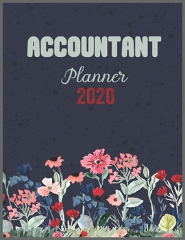 Paperback ACCOUNTANT Planner 2020: Daily Weekly Planner with Monthly quick-view/over view with 2020 calendar Book