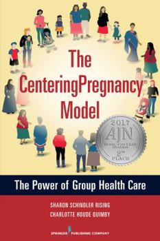 Paperback The CenteringPregnancy Model: The Power of Group Health Care Book